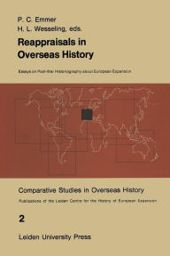 Title: Reappraisals in Overseas History, Author: P.C. Emmer