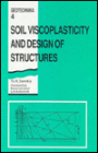 Soil Viscoplasticity and Design of Structures / Edition 1