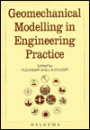 Geomechanical Modelling in Engineering Practice / Edition 1