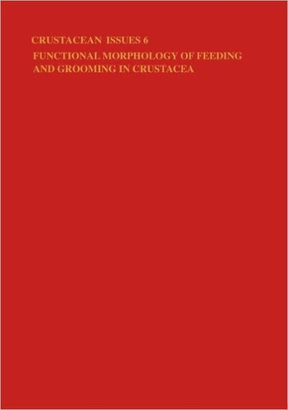 Functional Morphology of Feeding and Grooming in Crustacea / Edition 1