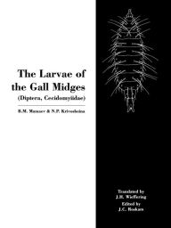 Title: The Larvae of the Gall Miges / Edition 1, Author: B.M. Mamaev