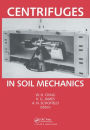 Centrifuges in Soil Mechanics / Edition 1