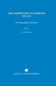 Title: Lepidoptera of Norfolk Island. Their Biogeography and Ecology / Edition 1, Author: J.D. Holloway