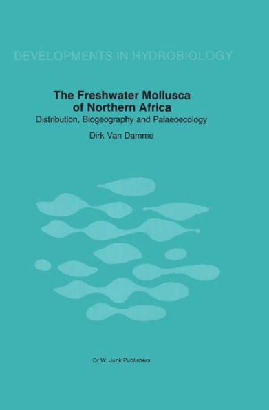 The Freshwater Molluscs of Northern Africa: Distribution, Biogeography and Palaeoecology