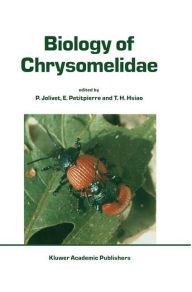 Title: Biology of Chrysomelidae / Edition 1, Author: P. Jolivet