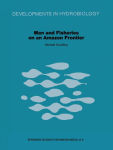 Alternative view 1 of Man and Fisheries on an Amazon Frontier