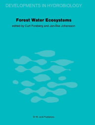 Title: Forest Water Ecosystems: Nordic symposium on forest water ecosystems held at Fï¿½rna, Central Sweden, September 28-October 2, 1981 / Edition 1, Author: C. Forsberg