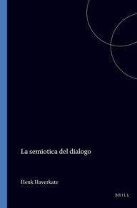 Title: La semiotica del dialogo, Author: Brill
