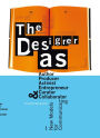 The Designer as...: Author, Producer, Activist, Entrepeneur, Curator, and Collaborator: New Models for Communicating