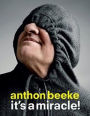 Anthon Beeke: It's a Miracle!