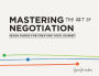 Mastering the Art of Negotiation: Seven Guides for Creating your Journey