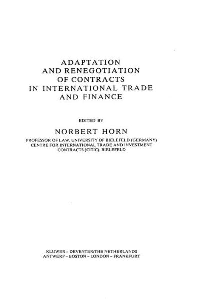 Adaptation and Renegotiation of Contracts in International Trade and Finance