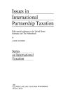 Issues in International Partnership Taxation: With special reference to the United States Germany and The Netherlands