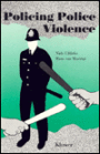 Policing Police Violence