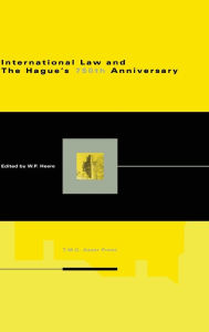 Title: International Law and The Hague's 750th Anniversary, Author: Wybo Heere