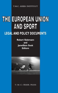 Title: The European Union and Sport: Legal and Policy Documents, Author: Robert C. R. Siekmann