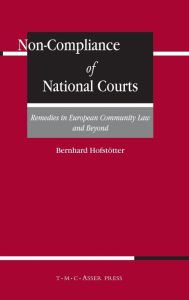 Title: Non-Compliance of National Courts: Remedies in European Community Law and Beyond, Author: Bernhard Hofstïtter