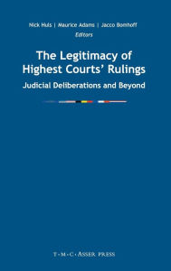 Title: The Legitimacy of Highest Courts' Rulings: Judicial Deliberations and Beyond, Author: Nick Huls