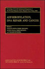 Proceedings of the International Symposia of the Princess Takamatsu Cancer Research Fund, Volume 13 ADP-Ribosylation, DNA Repair and Cancer: Proceedings of the International Symposia of the Princess Takamatsu Cancer Research Fund, Volume 13 / Edition 1