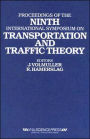 Proceedings of the Ninth International Symposium on Transportation and Traffic Theory: Delft, 1984 / Edition 1