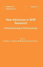 New Advances in SHR Research - Pathophysiology & Pharmacology / Edition 1