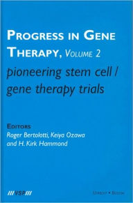 Title: Pioneering Stem Cell/Gene Therapy Trials / Edition 1, Author: Roger Bertolotti