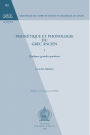 Phonetique et phonologie du grec ancien. I. Quelques grandes questions.