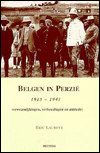 Title: Belgen in Perzie 1915-1941: Verwezenlijkingen, verhoudingen en attitudes, Author: E Laureys