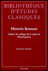 Title: Historia Romana. Cahier de college de la main de Montesquieu Edition, traduction, notes et commentaires, Author: M Mendel