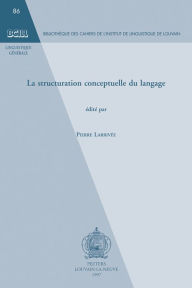 Title: La structuration conceptuelle du langage, Author: P Larrivee