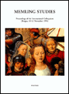 Title: Memling Studies. Proceedings of the International Colloquium (Bruges, 10-12 November 1994) With the collaboration of A. Dubois / Edition 1, Author: M Smeyers