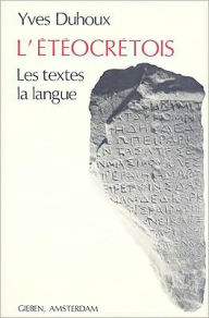 L'eteocretois: Les textes, la langue