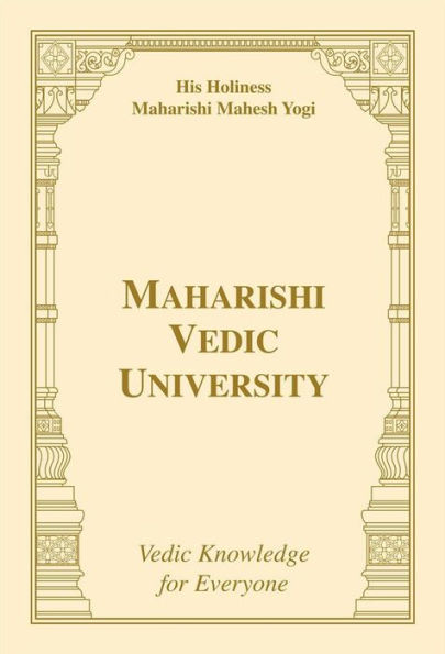 Maharishi Vedic University: Vedic Knowledge for Everyone