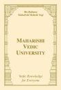 Maharishi Vedic University: Vedic Knowledge for Everyone