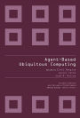 Agent-based Ubiquitous Computing
