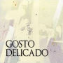Gosto Delicado