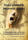 Trinact Satanskych Pokrevnich Dynastii: Satanovi Potomci; Prukopnici Antikrista