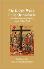 De Goede Week in de Orthodoxie