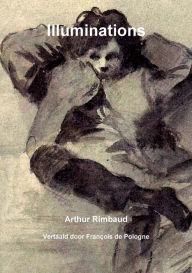 Title: Illuminations, Author: Arthur Rimbaud