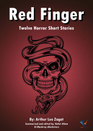 Title: Red Finger: 12 Short Stories, Author: Arthur Leo Zagat
