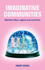Imaginative Communities: Admired cities, regions and countries