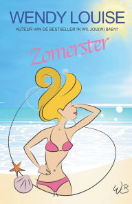 Title: Zomerster, Author: Wendy Louise