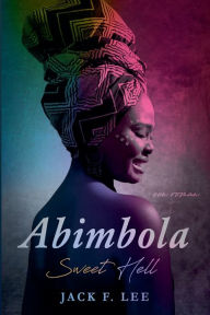 Title: Abimbola, Author: Jack F Lee