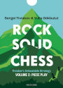 Rock Solid Chess: Tiviakov's Unbeatable Strategies: Piece Play V2