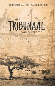 Title: Het Tribunaal Van Diversity, Author: Godian Ejiogu