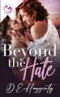 Beyond the Hate: an enemies to lovers, billionaire, small town romantic comedy
