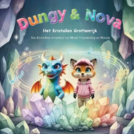 Title: Dungy & Nova: Het Kristallen Grottenrijk, Author: Kristof Coninx