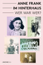 Anne Frank im Hinterhaus - wer war wer?