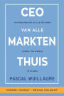CEO Van Alle Markten Thuis: 4x4 principes om in alle sectoren overal ter wereld te slagen