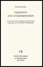 Tradition and Interpretation: A Study of the Use and Application of Formulaic Language in the so-Called Ebed YHWH-psalms